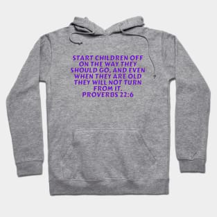 Bible Verse Proverbs 22:6 Hoodie